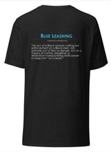 Load image into Gallery viewer, No Blue Leashing (Dark) Unisex T-Shirt