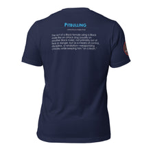 Load image into Gallery viewer, No Pitbulling 2 Unisex T-Shirt (Dark)