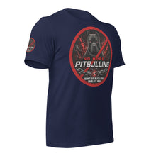Load image into Gallery viewer, No Pitbulling 2 Unisex T-Shirt (Dark)