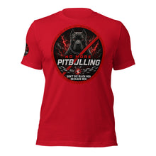 Load image into Gallery viewer, No Pitbulling 2 Unisex T-Shirt (Dark)