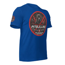 Load image into Gallery viewer, No Pitbulling 2 Unisex T-Shirt (Dark)
