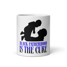 Load image into Gallery viewer, Black Fatherhood Is the Cure White Glossy Mug
