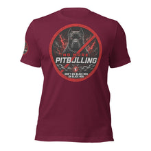 Load image into Gallery viewer, No Pitbulling 2 Unisex T-Shirt (Dark)
