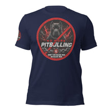 Load image into Gallery viewer, No Pitbulling 2 Unisex T-Shirt (Dark)
