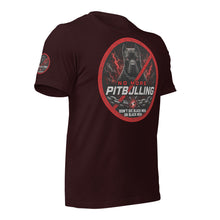 Load image into Gallery viewer, No Pitbulling 2 Unisex T-Shirt (Dark)
