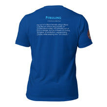 Load image into Gallery viewer, No Pitbulling 2 Unisex T-Shirt (Dark)
